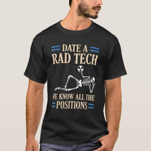 Datum Rad Tech Radiologist Radiology Xray Technici T-shirt