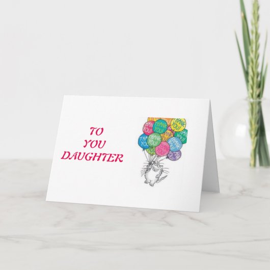 DAUGHTER DANK U/U IS DE BESTE BIRTHDAG BEDANKKAART (Voorkant)