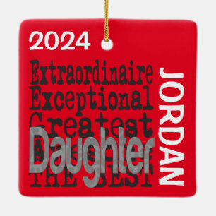 Daughter Extraordinaire CUSTOM Keramisch Ornament