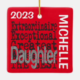 Daughter Extraordinaire CUSTOM Keramisch Ornament