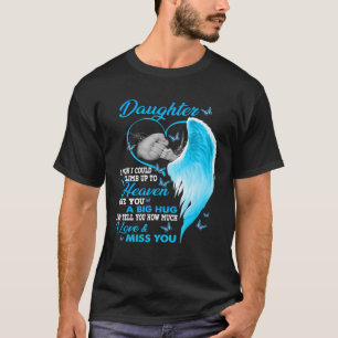 Daughter Guardian Angel in de hemel Miss Daughter  T-shirt