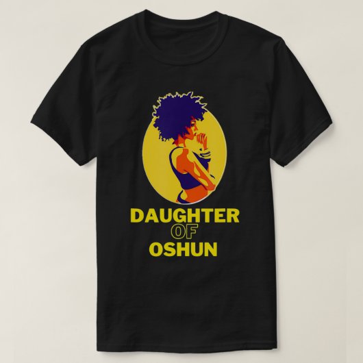 Daughter Of Oshun Goddess of Divinity, Femininity T-shirt (Design voorkant)
