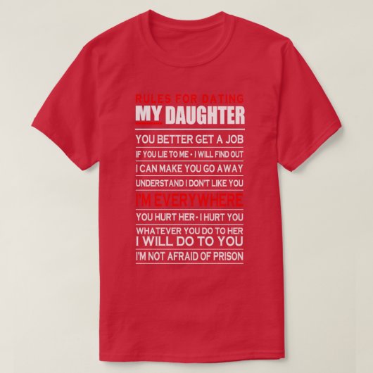 Daughter Rules voor het daten van mijn dochter T-shirt (Design voorkant)