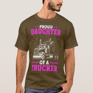 Daughter voor vrachtwagenchauffeurs - Proud Daught T-shirt
