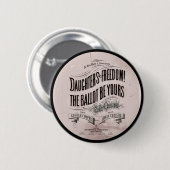Daughters Freedom Ballet is jouw Ronde Button 5,7 Cm (Voorkant /achterkant)
