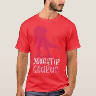 DaughterSaurus T-shirt