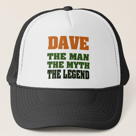 Dave - het Man, de Myth, de Legende. Trucker Pet (Voorkant)