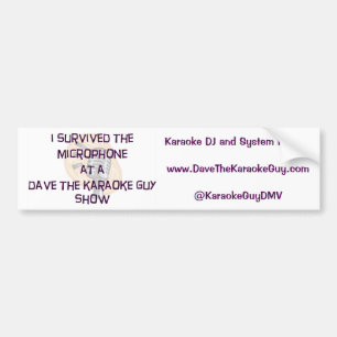 Dave The Karaoke Guy "I Survived" Bumpersticker