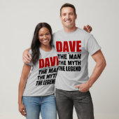 Dave The Man the Myth the Legend T-shirt (Unisex)