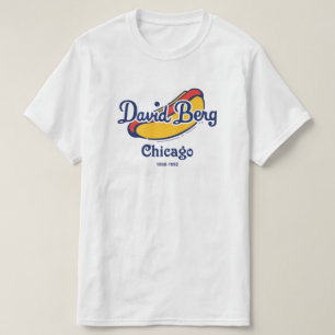David Berg & Company, Chicago 1860-1992 T-shirt