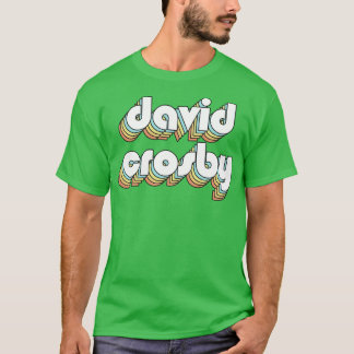David Crosby Retro Rainbow Typography Faded Style T-shirt