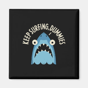 David Olenick - Blijf Surfing Dummies Magneet