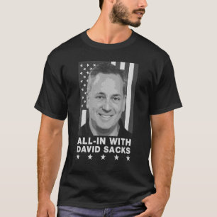 David Sacks Alle In Podcast Conservatieve Co Host T-shirt