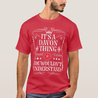 Davon Name Its A Davonhing You Wouldnt Understand  T-shirt