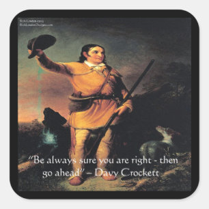 Davy Crocket "Ga Vooruit" Wijsheid Quote Vierkante Sticker