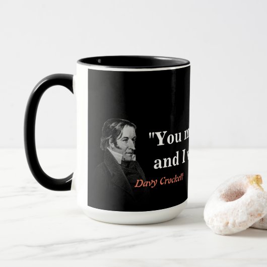 Davy Crockett Citation Sur L'Enfer Et Le Texas Mug (Avec donut)