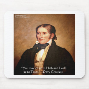Davy Crockett "Naar Texas" Humor Citaten Muismat