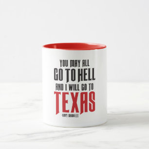 Davy Crockett Quote Texas Coffee Mok