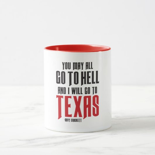 Davy Crockett Quote Texas Coffee Mok (Midden)