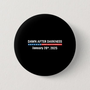 Dawn After Darkness Januari 20th 2025 Funny Pro TR Ronde Button 5,7 Cm