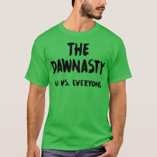 Dawnasty Us vs Iedereen in het zwart T-shirt