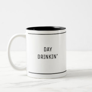Day Drinkin' Funny Schattige Tweekleurige Koffiemok