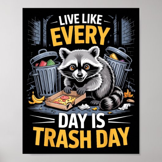 Day Is Trash Day Raccoon Lover Trashed Racoon Anim Poster (Voorkant)