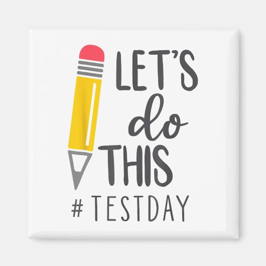 Day Teacher Laat Deze Test Dag State Testen Te Magneet (Voorkant)