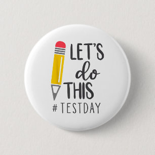 Day Teacher Laat Deze Test Dag State Testen Te Ronde Button 5,7 Cm