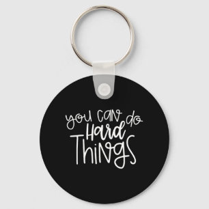 Day Teacher Shirt Je kunt Harde Dingen Vrouwen Kin Sleutelhanger