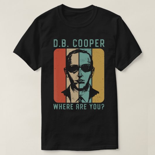 Db Cooper, waar ben jij Skyjacking Heist Hist uit T-shirt (Design voorkant)