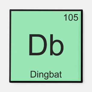 Db - Dingbat scheikunde elementsymbool grappige T- Magneet