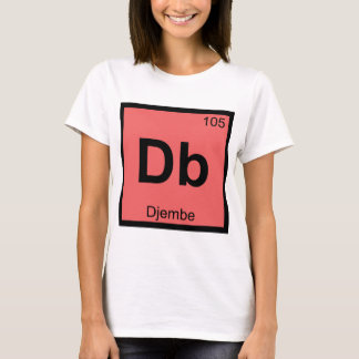 Db - Djembe Music Chemistry Periodic Table Symbol T-shirt