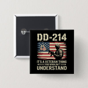 DD-214 Het is een veteranending dat je niet zou be Vierkante Button 5,1 Cm