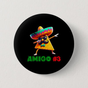 De 3 Drie Amigos Cinco De Mayo Amigo #3 Groep Ma Ronde Button 5,7 Cm
