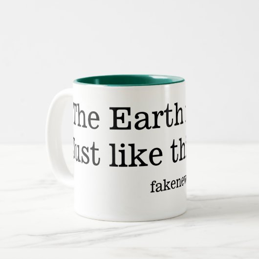 De aarde is Flat.  Net zoals deze Mok (Voorkant links)