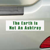 De aarde is geen Ashtray BumperSticker (Op auto)
