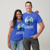 De aarde is rond en de wetenschap is echt t-shirt (Unisex)