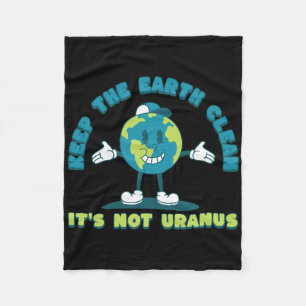 De aarde schoon houden Het is geen uranus milieu Fleece Deken