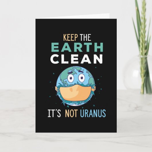 De Aarde schoon houden Het is geen Uranus, schatti Kaart (Voorkant)