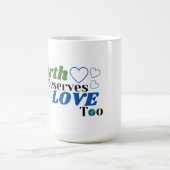 De aarde verdient liefde te Vrouw Koffiemok (Center)