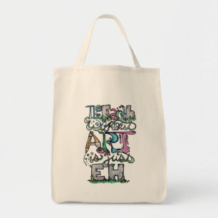 De aarde zonder kunst is gewoon eh tote bag