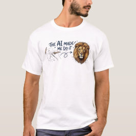 De AI Liet Me Het Doen Grappige Kunstenaar Stick F T-shirt