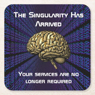 De AI-singulariteit is gearriveerd Vierkante Kartonnen Onderzetter