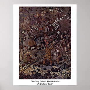 De airy Feller's Master-Stroke van Richard Dadd Poster