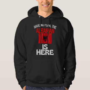 De Albanezen zijn hier in Albanië Hoodie