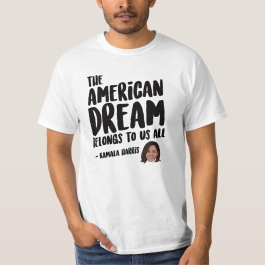 De Amerikaanse droom behoort tot ons allen T-shirt (Voorkant)