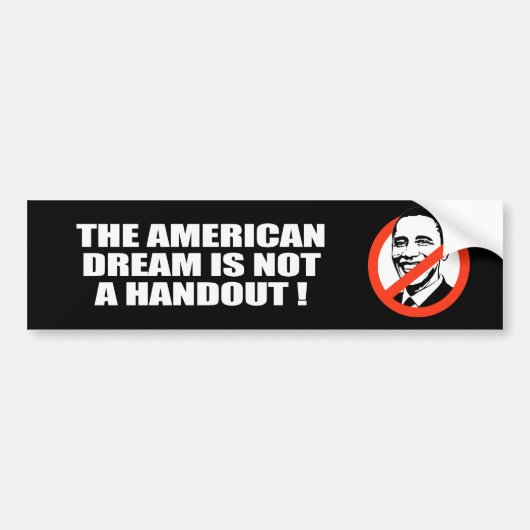 DE AMERIKAANSE DROOM IS GEEN HANDOUT BUMPERSTICKER (Voorkant)