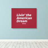 De Amerikaanse droom leven Canvas Afdruk (Insitu (Houten vloer))