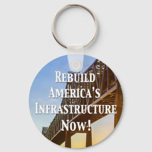 De Amerikaanse infrastructuur nu opnieuw opbouwen! Sleutelhanger